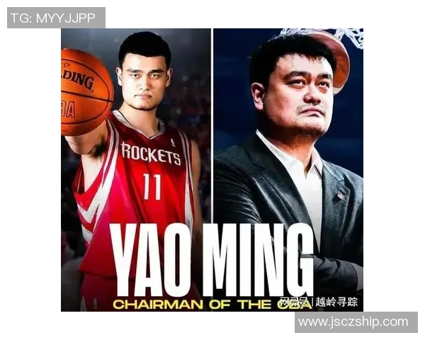 姚明坚守初心拒绝改变展现中国篮球的坚定信念与不屈精神 姚明坚守初心拒绝改变展现中国篮球的坚定信念与不屈精神